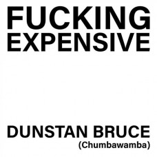 DUNSTAN-FUCKING EXPENSIVE -COLOURED- (7")