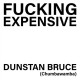 DUNSTAN-FUCKING EXPENSIVE -COLOURED- (7")