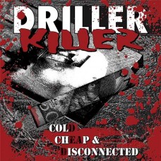 DRILLER KILLER-COLD CHEAP & DISCONNECTED (LP)