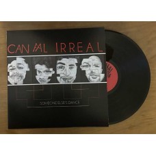 CANAL IRREAL-SOMEONE ELSE'S DANCE (LP)