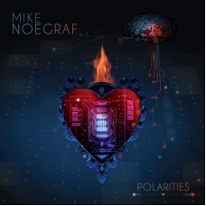 MIKE NOEGRAF-POLARITIES -COLOURED- (LP)