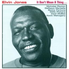 ELVIN JONES-IT DON`T MEAN THING (CD)