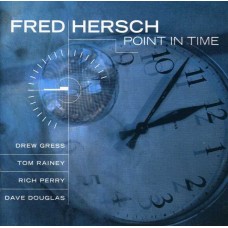 FRED HERSCH-POINT IN TIME (CD)