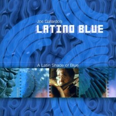 JOE GALLARDO-LATINO BLU (CD)