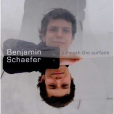 BENJAMIN SCHAEFER-BENEATH THE SURFACE (CD)