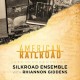 SILKROAD ENSEMBLE & RHIANNON GIDDENS-AMERICAN RAILROAD (CD)