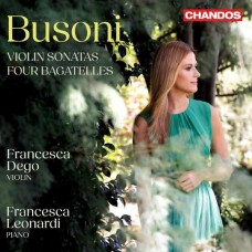 FRANCESCA DEGO & FRANCESCA LEONARDI-BUSONI: VIOLIN SONATAS (CD)