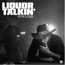 DON LOUIS-LIQUOR TALKIN' (CD)