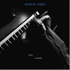 MANUEL FARIA-NOITES ACORDADAS (CD)