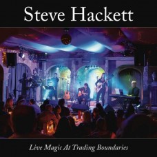 STEVE HACKETT-LIVE MAGIC AT TRADING BOUNDARIES (CD)