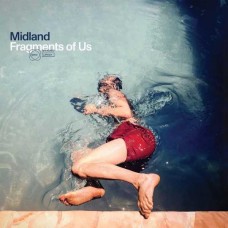 MIDLAND-FRAGMENTS OF US (LP)