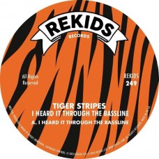 TIGER STRIPES-I HEAR IT THROUGH THE BASSLINE (12")