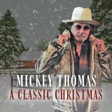 MICKEY THOMAS-CLASSIC CHRISTMAS (LP)