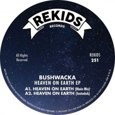 BUSHWACKA-HEAVEN ON EARTH -EP- (12")