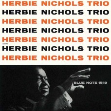 HERBIE NICHOLS TRIO-HERBIE NICHOLS TRIO (CD)