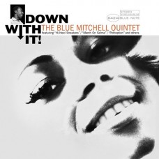 BLUE MITCHELL QUINTET-DOWN WITH IT! (CD)