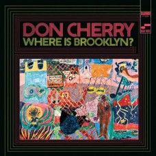 DON CHERRY-WHERE IS BROOKLYN? (CD)