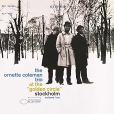 ORNETTE COLEMAN TRIO-AT THE GOLDEN CIRCLE STOCKHOLM VOL. 2 (CD)