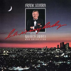 FRANK SINATRA & QUINCY JONES-L.A. IS MY LADY -ANNIV/DELUXE- (CD)