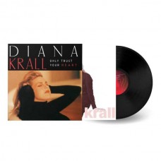 DIANA KRALL-ONLY TRUST YOUR HEART -HQ- (LP)