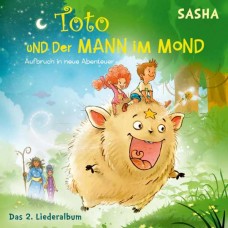 SASHA-TOTO UND DER MANN IM MOND 2 - DAS LIEDERALBUM (CD)