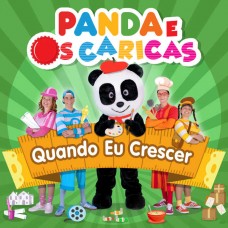 PANDA E OS CARICAS-QUANDO EU CRESCER (CD)