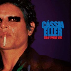 CASSIA ELLER-TODO VENENO VIVO (2CD)