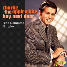 CHARLIE APPLEWHITE-THE BOY NEXT DOOR - THE COMPLETE SINGLES (CD)