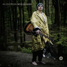 JULIEN TASSIN-WILD AROUND (CD)