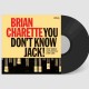 BRIAN CHARETTE-YOU DON'T KNOW JACK! (LP)