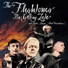 FLESHTONES-IT'S GETTING LATE (...AND MORE SONGS ABOUT WEREWOLVES) (CD)