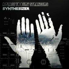 A PLACE TO BURY STRANGERS-SYNTHESIZER (CD)