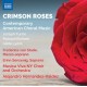 FREDERICA VON STADE-CRIMSON ROSES - CONTEMPORARY AMERICAN CHORAL MUSIC (CD)