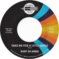 RUDY DE ANDA-TAKE ME FOR A LITTLE WHILE (7")