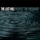 LAST MILE-RESPECT THE FREQUENCY (LP)