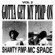 SHAWTY PIMP & MC SPADE-GOTTA GET MY PIMP ON VOL.2 (LP)