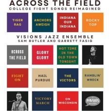 VISION JAZZ ENSEMBLE-ACROSS THE FIELD (CD)