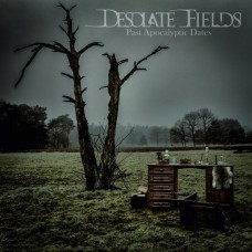 DESOLATE FIELDS-PAST APOCALYPTIC DATES (CD)