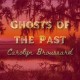 CAROLYN BROUSSARD-GHOSTS OF THE PAST (CD)