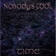 NOBODY'S FOOL-TIME (CD)