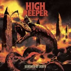 HIGH REEPER-RENEWED BY DEATH (CD)