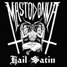 MASTODONNA-HAIL SATAN (LP)