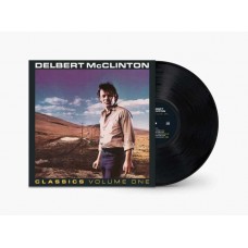 DELBERT MCCLINTON-CLASSICS, VOLUME ONE (LP)