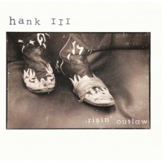 HANK WILLIAMS III-RISIN' OUTLAW -COLOURED/ANNIV- (LP)