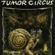 TUMOR CIRCUS-MEATHOOK UP MY RECTUM (7")