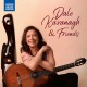 DALE KAVANAGH-DALE KAVANAGH & FRIENDS (CD)