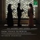 INTARSIO ARMONICO-FROM VENICE TO BERLIN - BAROQUE TRIO SONATAS FOR VIOLIN, OBOE & CONTINUO (CD)