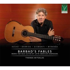 THANOS MITSALAS-BARBARD'S FABLES: WORKS FOR SOLO GUITAR BY LATIN AMERIS (CD)