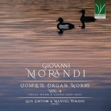 LUCA SARTORE & MANUEL TOMADIN-GIOVANNI MORANDI: COMPLETE ORGAN WORKS VOL. 4 (COMPL. WORKS 4 HANDS 1825-1843) (2CD)