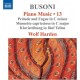 WOLF HARDEN-BUSONI: PIANO MUSIC, VOL. 13 - PRELUDE & FUGUE IN C MINOR / MENUETTO CAPRICCIOSO IN C MAJOR / KLAVIERUBUNG IN FUNF TEILEN (CD)